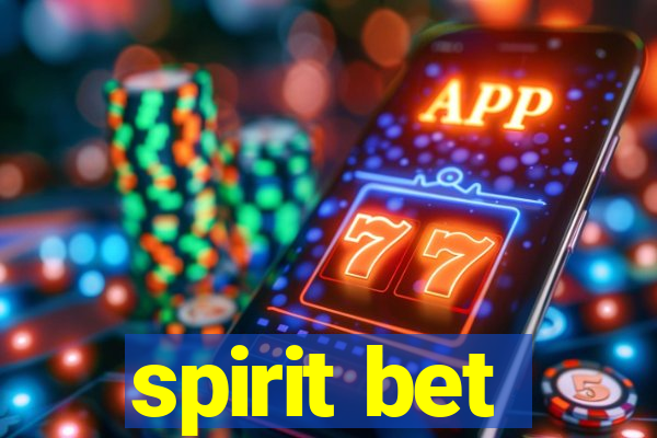 spirit bet